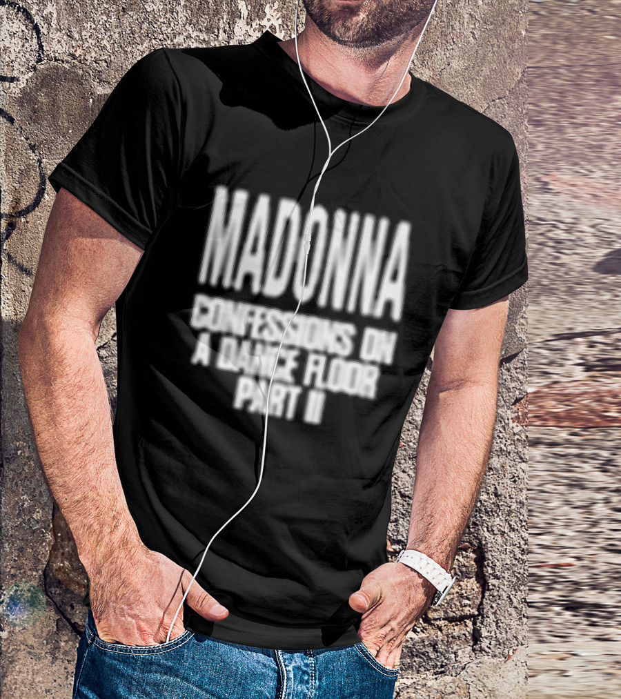 Madonna Confessions On A Dance Floor Part Ii Cover T-Shirt