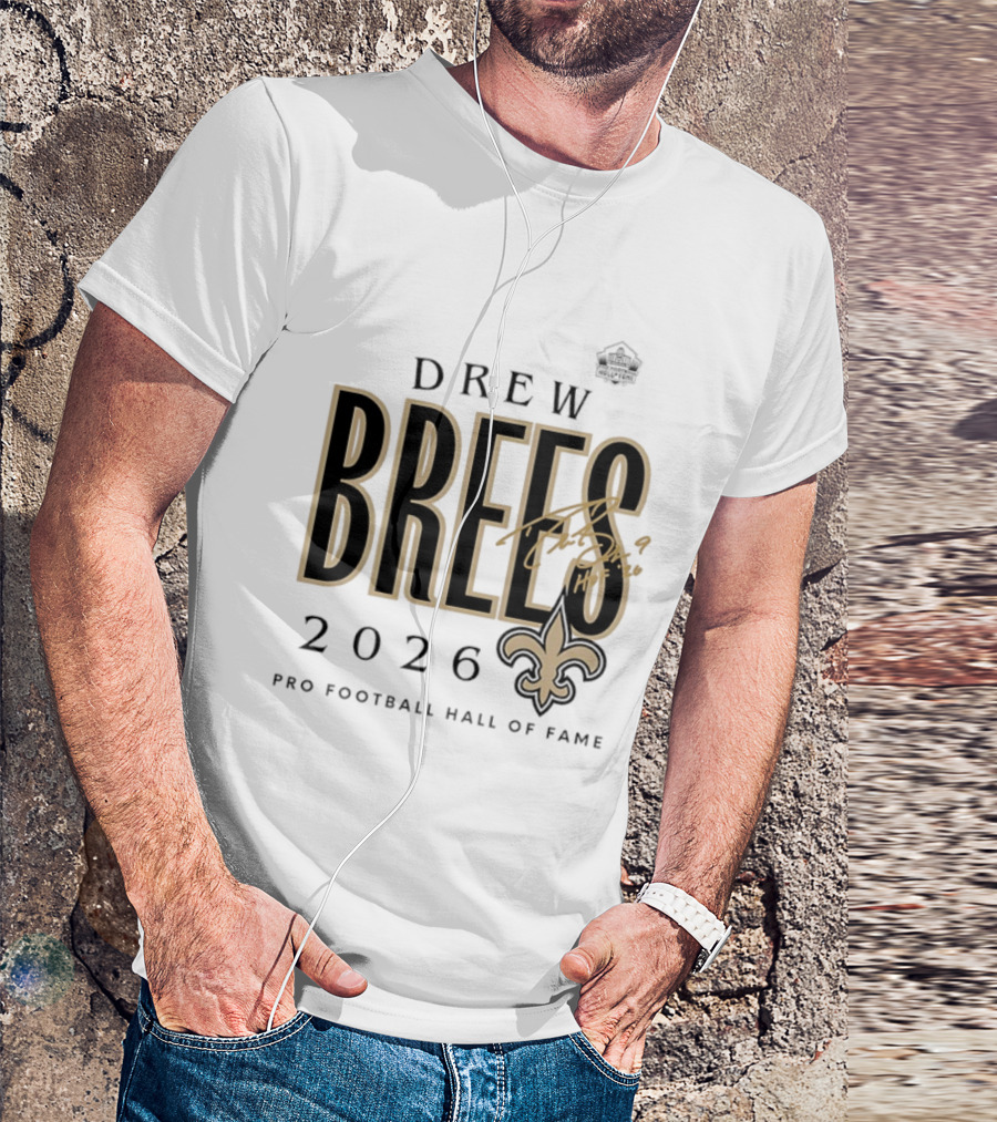 Drew Brees 2026 New Orleans Saints Pro Football Hall Of Fame T-Shirt