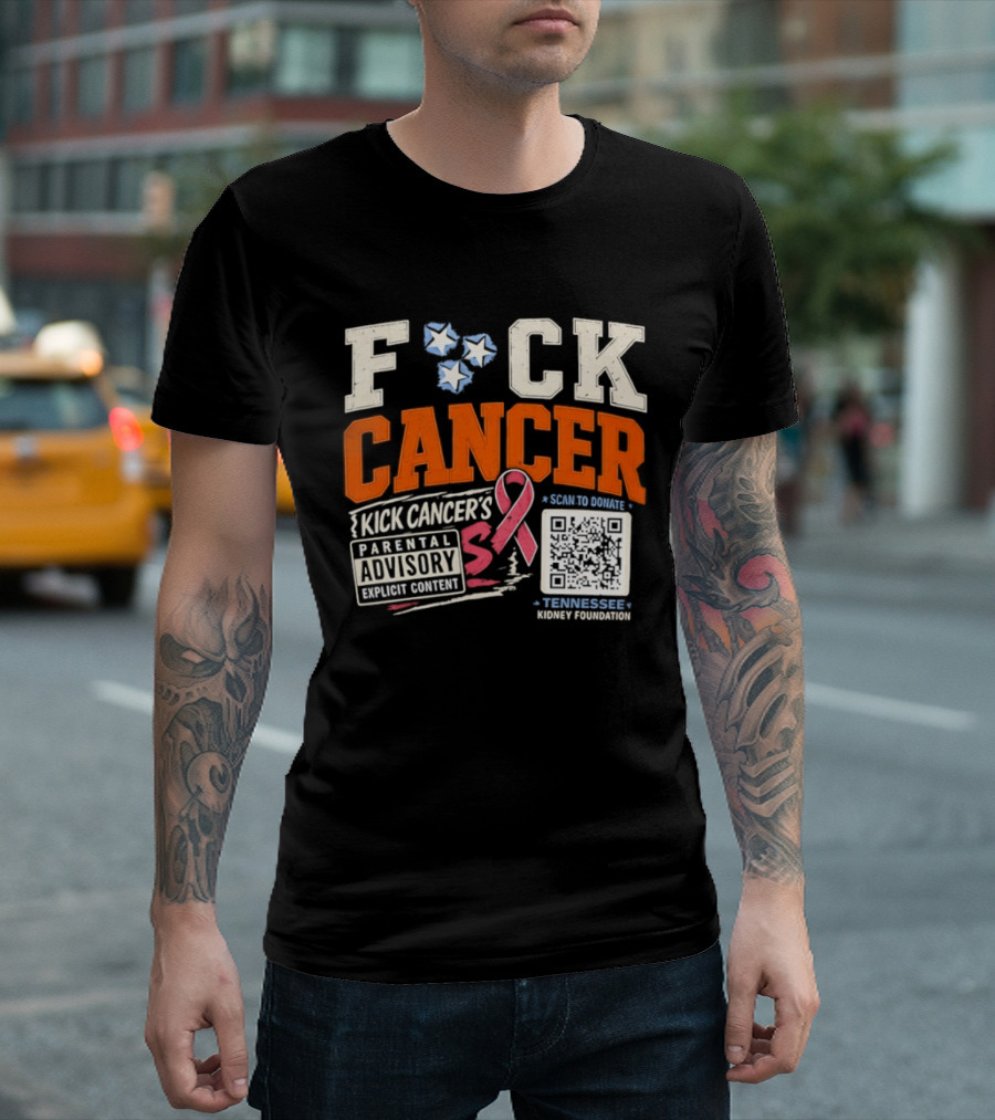 Fck Cancer Kick Cancer's Parental Advisory Tennessee Kidney Foundation T-Shirt