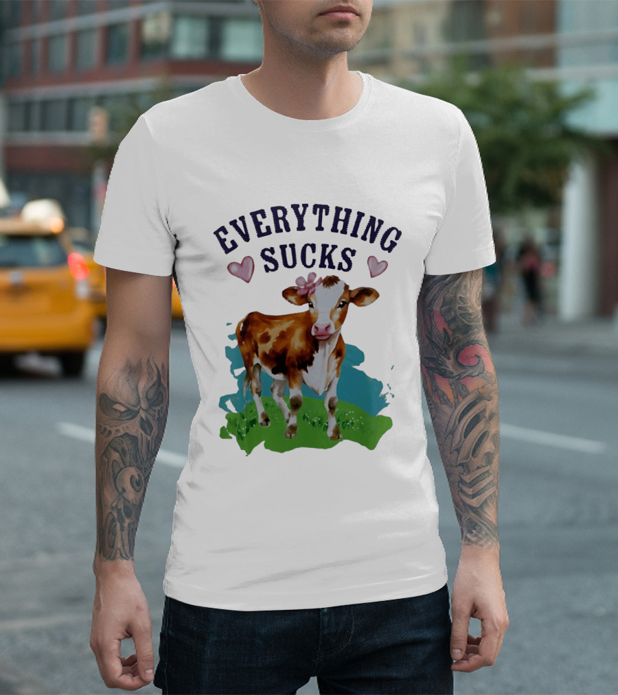 Everything Sucks Cow With Hearts T-Shirt