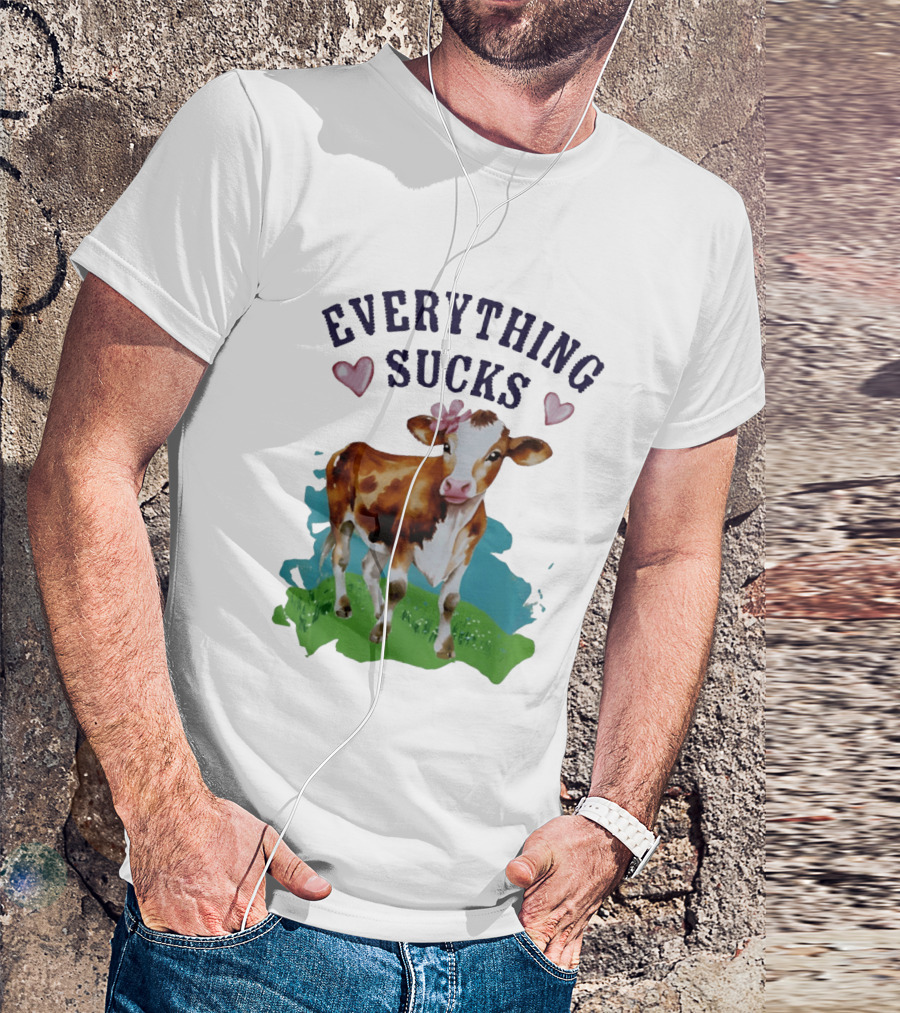 Everything Sucks Cow With Hearts T-Shirt