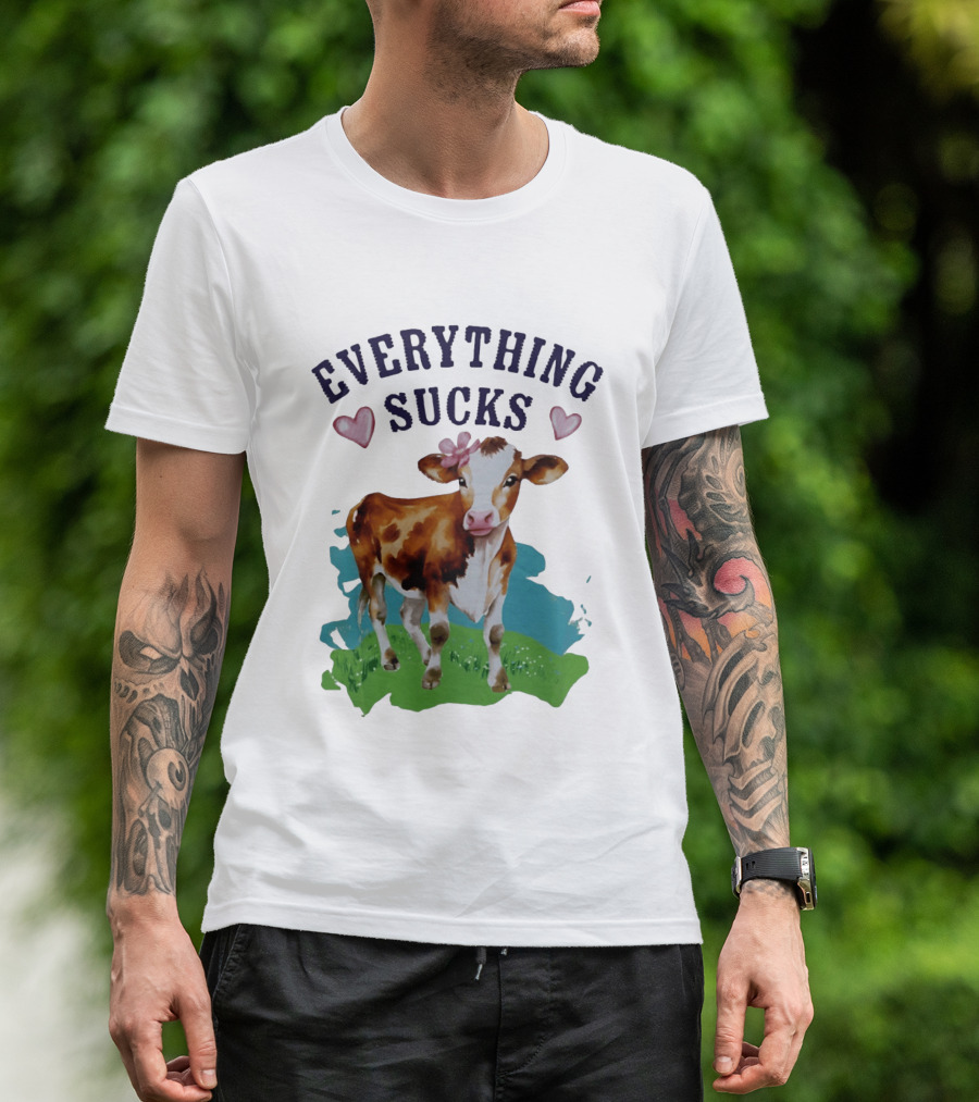 Everything Sucks Cow With Hearts T-Shirt