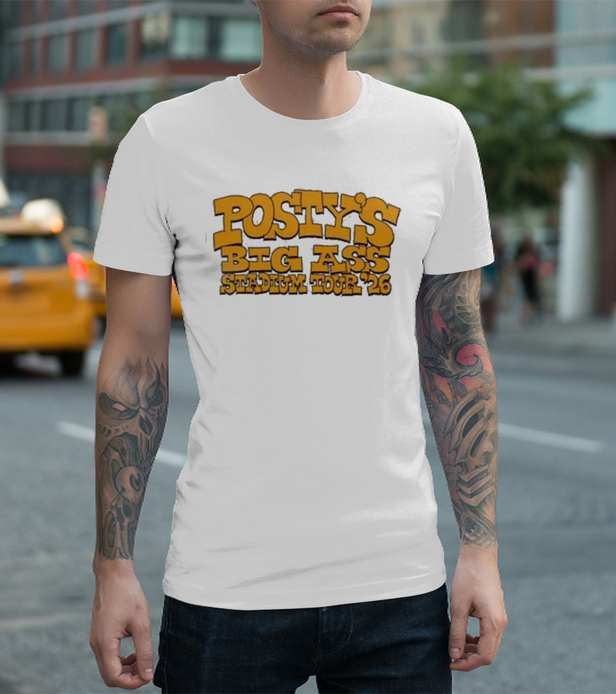 Posty's Big Ass Stadium Tour '26 T-Shirt