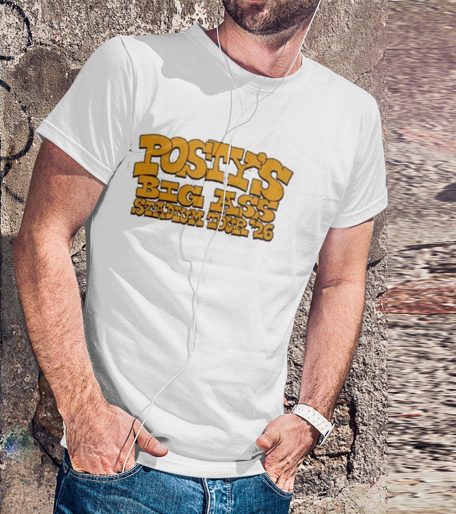 Posty's Big Ass Stadium Tour '26 T-Shirt