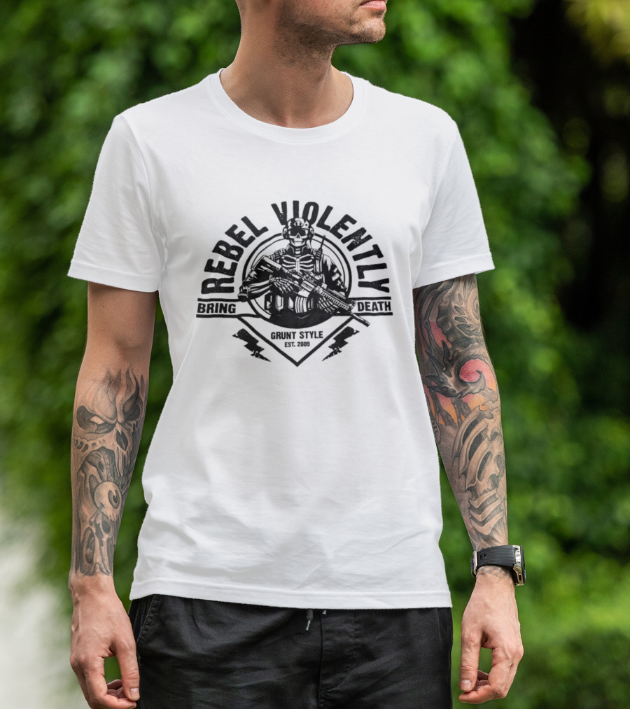 Rebel Violently Bring Death Grunt Est 2009 Violent Charge Electric T-Shirt