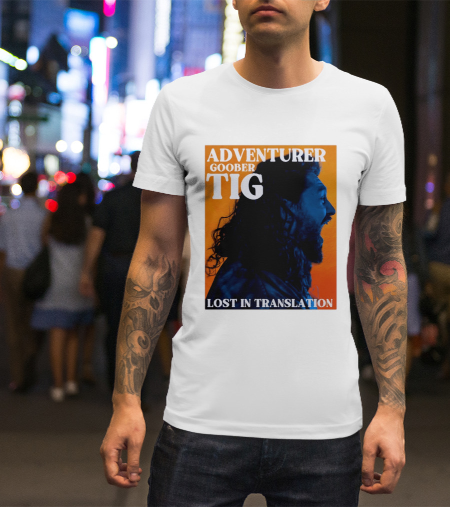 Adventurer Goober Tig Lost In Translation Vibrant Profile T-Shirt