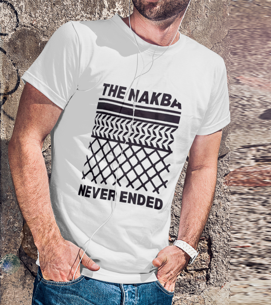 The Nakba Never Ended Keffiyeh T-Shirt