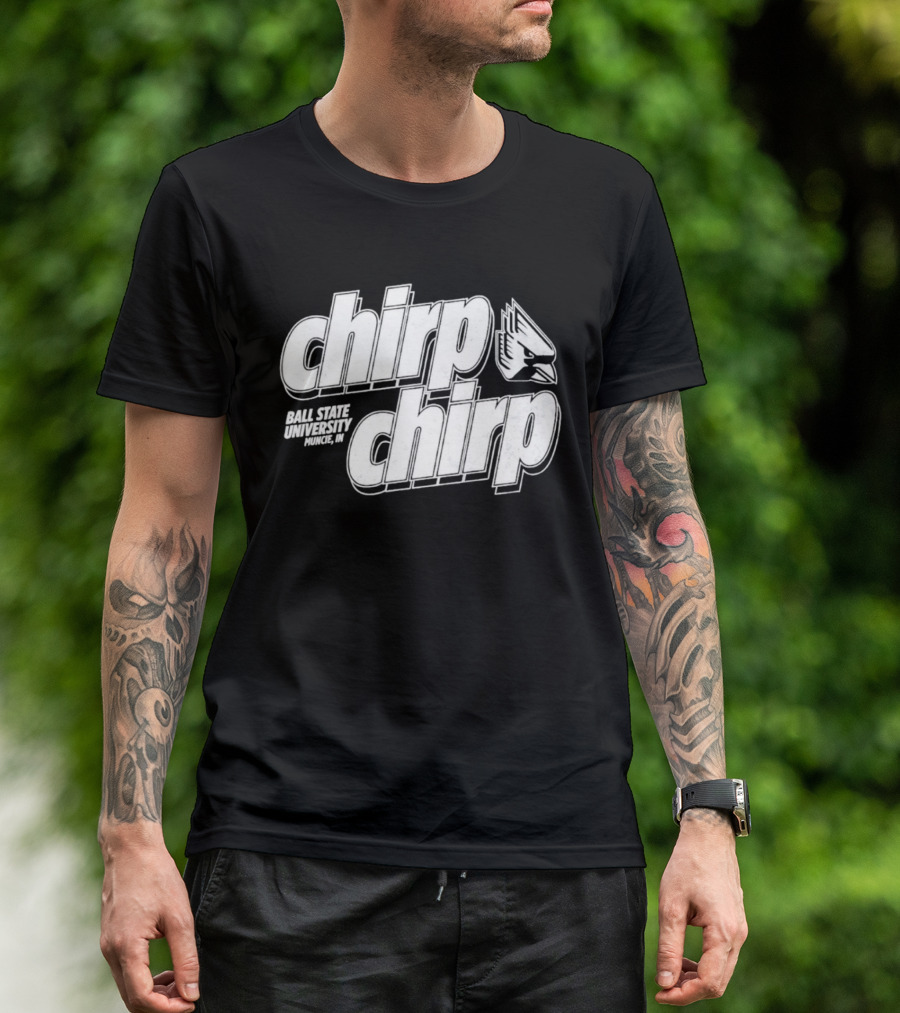 Ball State University Chirp Chirp Muncie Indiana T-Shirt