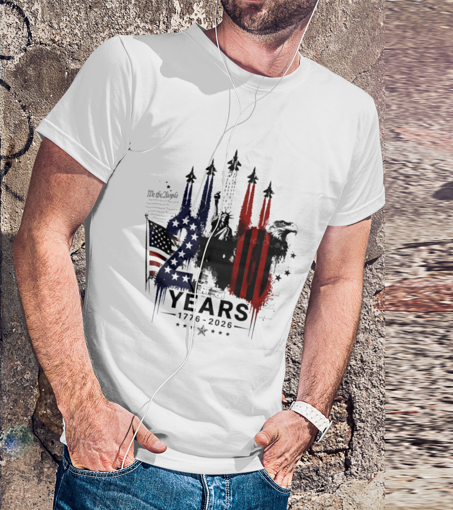 Semiquincentennial 250 Years 1776 2026 USA We The People Fireworks Statue Of Liberty Bald Eagle American Flag T-Shirt