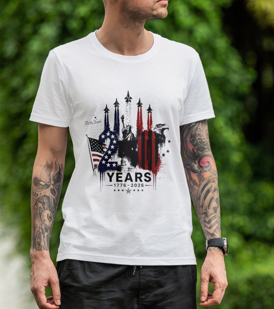 Semiquincentennial 250 Years 1776 2026 USA We The People Fireworks Statue Of Liberty Bald Eagle American Flag T-Shirt