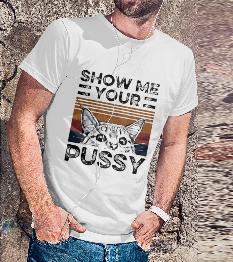 Show Me Your Pussy Cat Retro Sunset Kitty T-Shirt