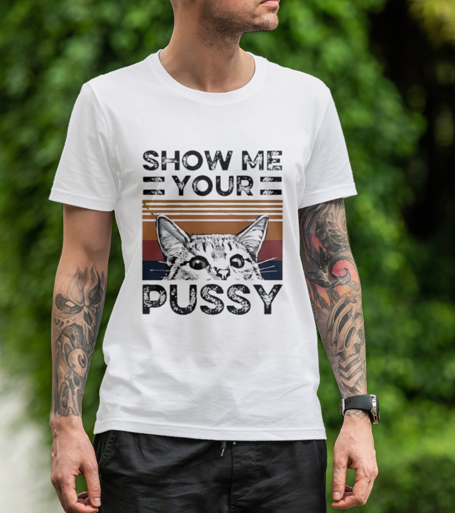 Show Me Your Pussy Cat Retro Sunset Kitty T-Shirt