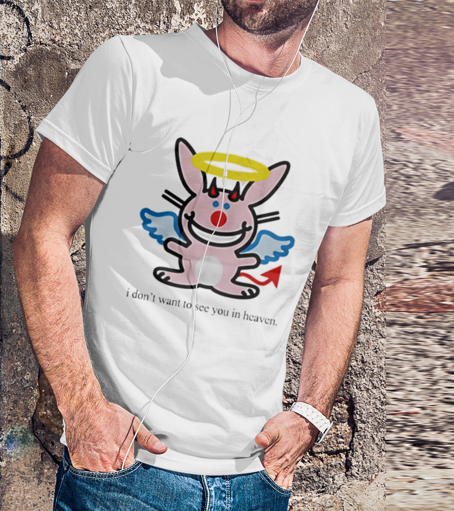 Angel Devil Rabbit I Don't Want To See You In Heaven Halo Wings Horns Red Tail T-Shirt