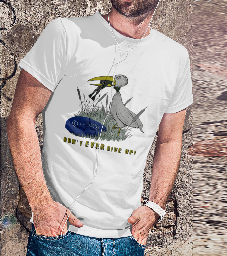 Heron And Frog Don't Ever Give Up Motivational Wildlife Scene T-Shirt