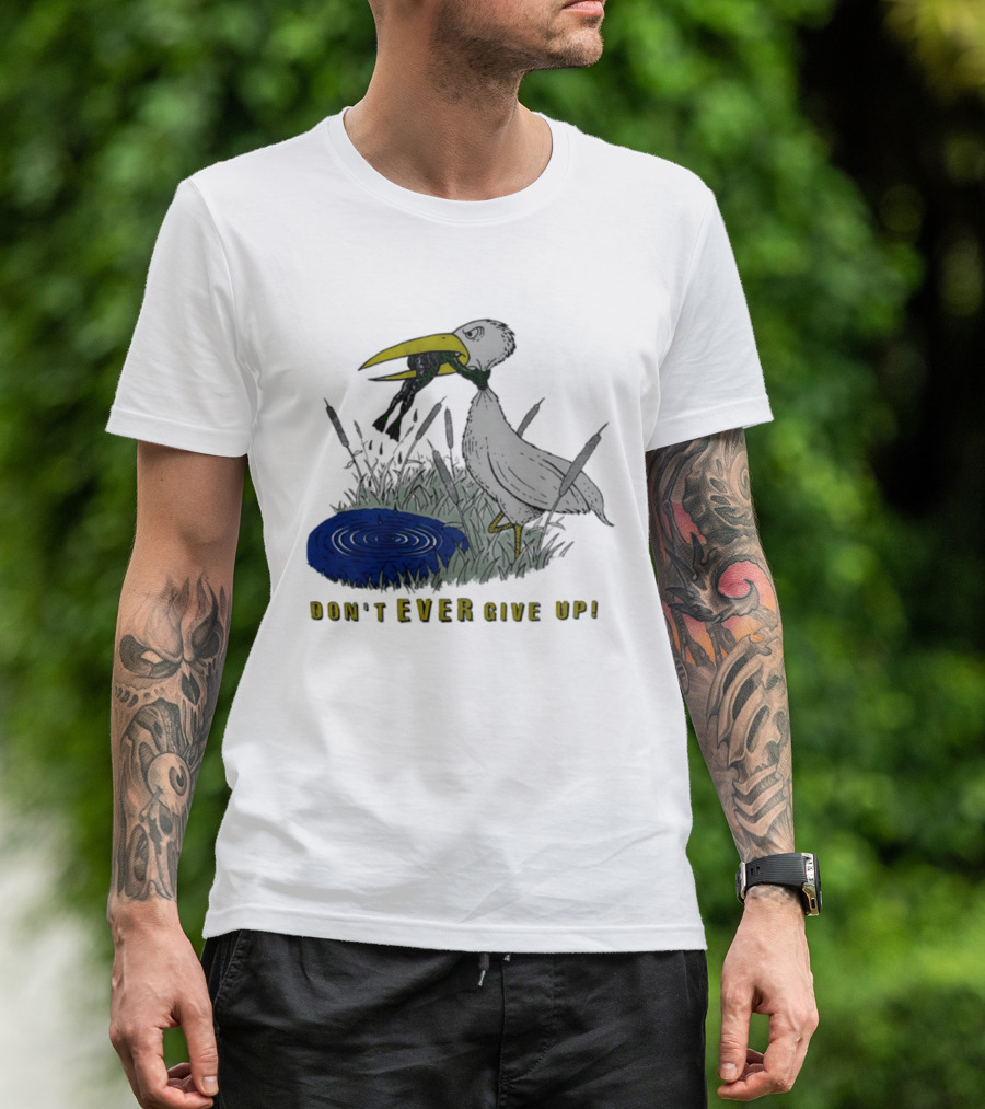 Heron And Frog Don't Ever Give Up Motivational Wildlife Scene T-Shirt