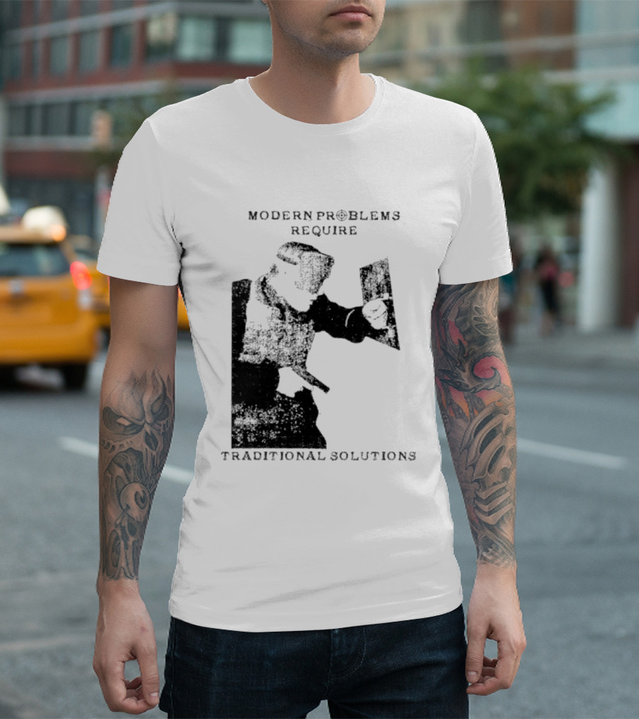 Modern Problems Require Traditional Solutions Nostalgic Warrior T-Shirt