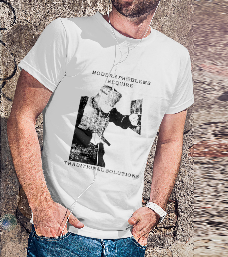 Modern Problems Require Traditional Solutions Nostalgic Warrior T-Shirt