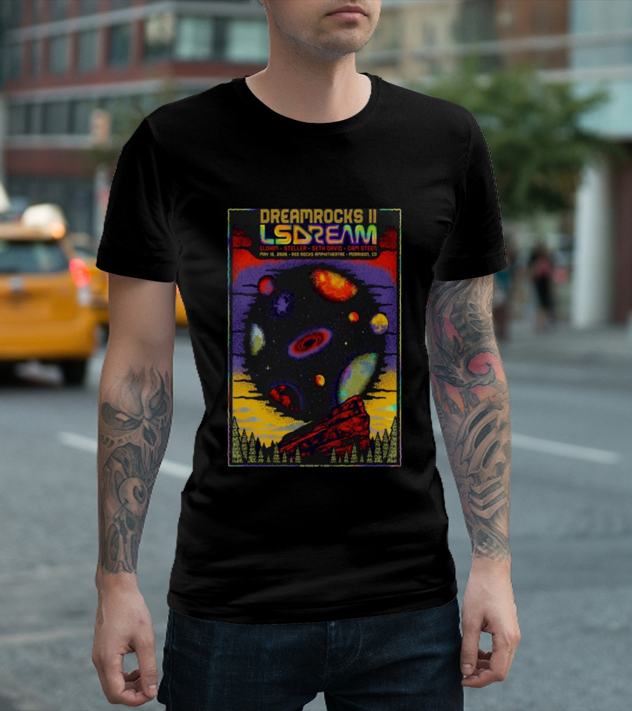 DREAMROCKS II LSDREAM Elohim Steller Seth David Cam Steen May 16 2026 Red Rocks Amphitheatre Morrison CO T-Shirt