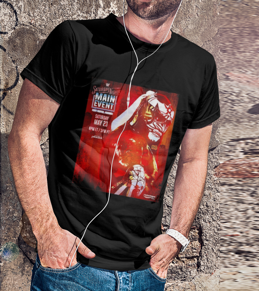 Saturday Night's Main Event May 23 Peacock Fort Wayne Indiana T-Shirt