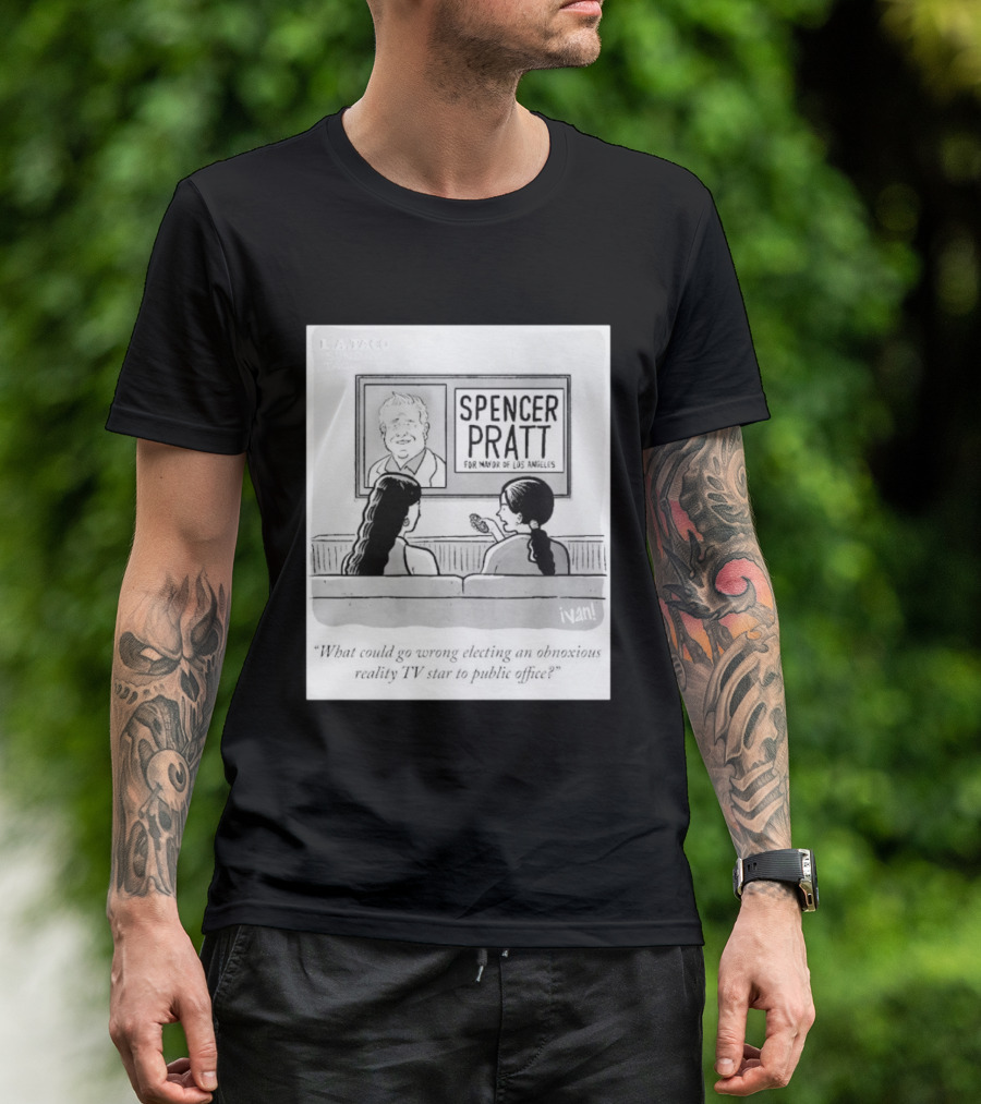 Spencer Pratt For Mayor Of Los Angeles Reality TV Star Public Office Question T-Shirt