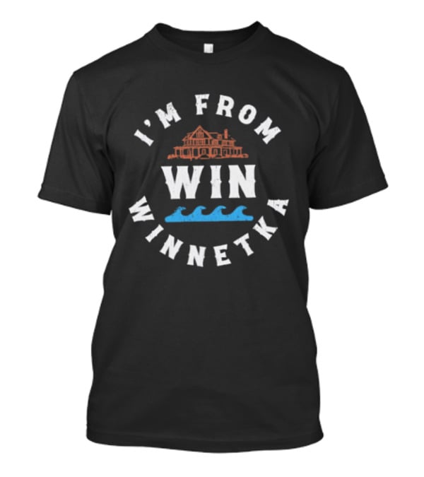 I'm From Winnetka Win Waves House Art Johnny Hilbrant T-Shirt
