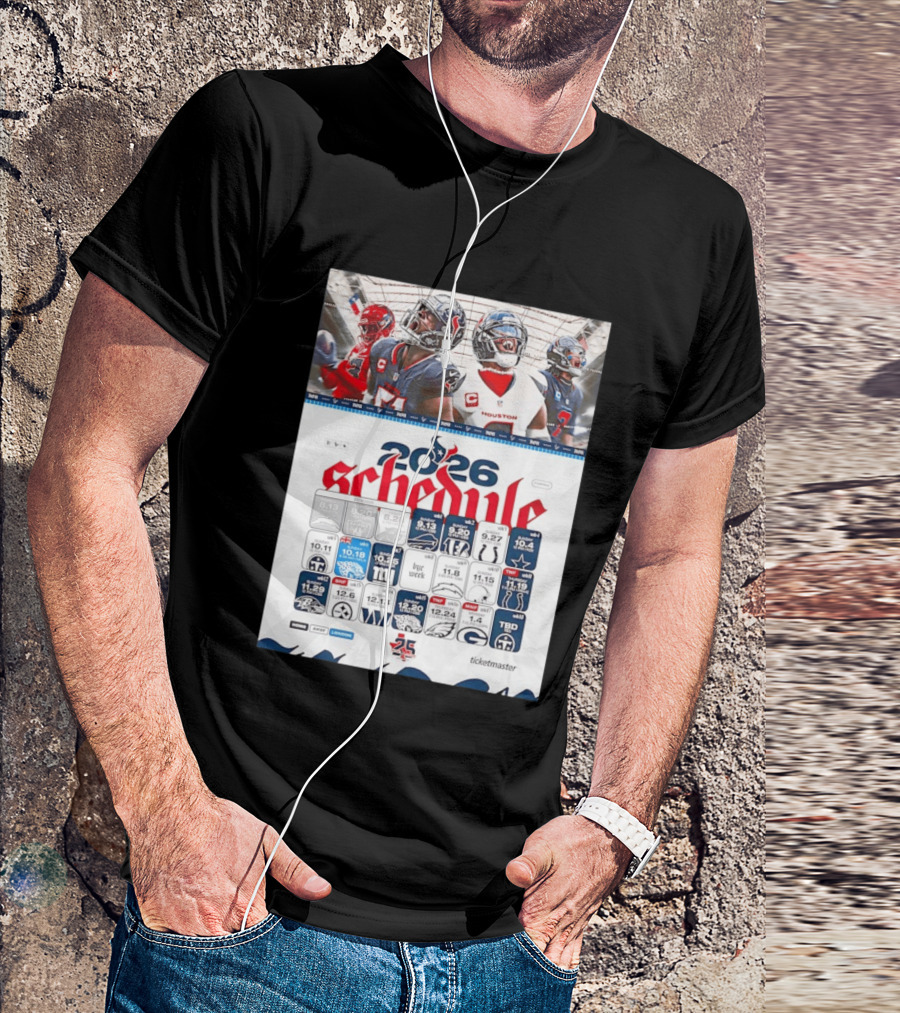 Houston Texans 2026 Schedule Featuring Game Dates And Opponents T-Shirt