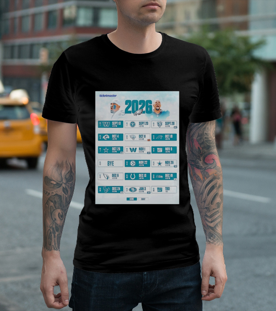 Philadelphia Eagles 2026 Season Schedule Ticketmaster All Kickoffs Home Away NFL Games T-Shirt