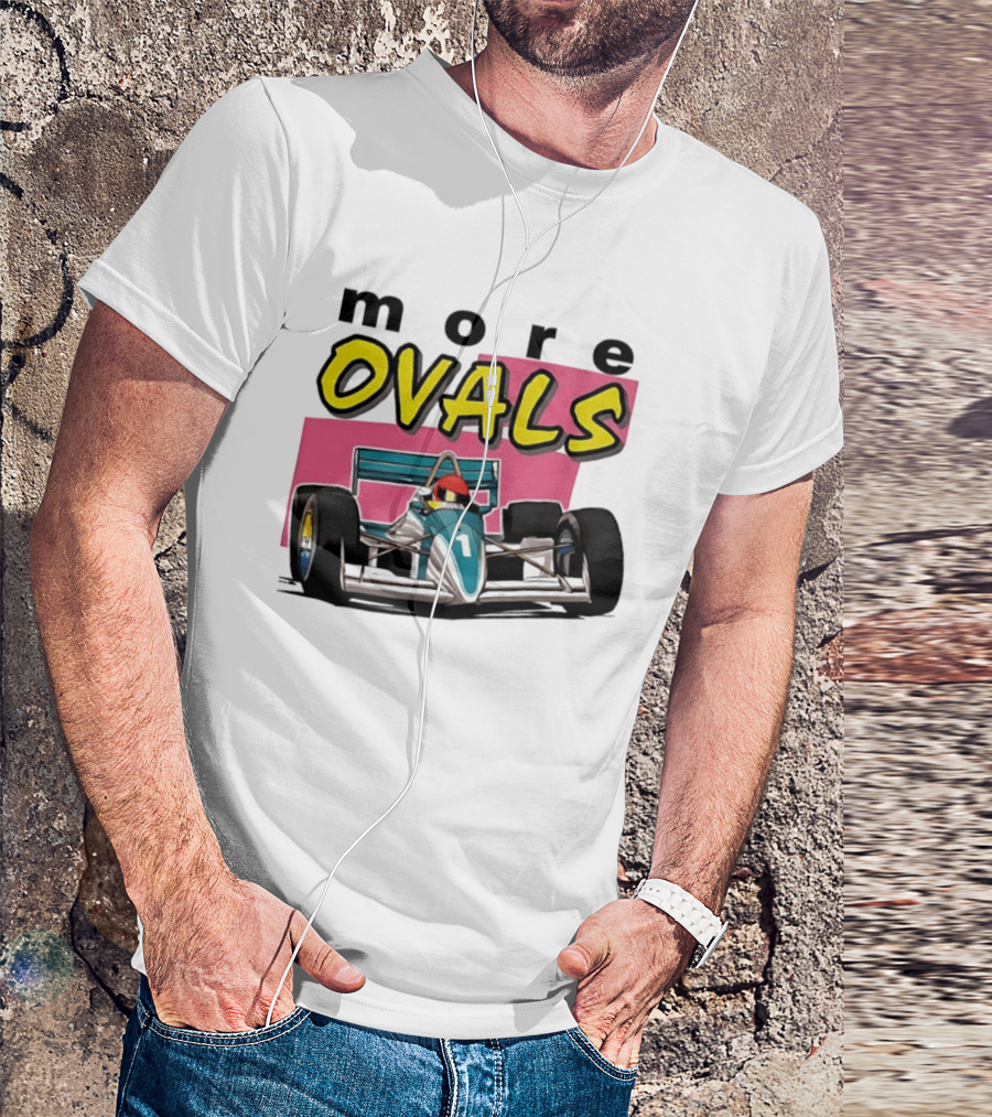 More Ovals Race Car Motorsport Racer T-Shirt