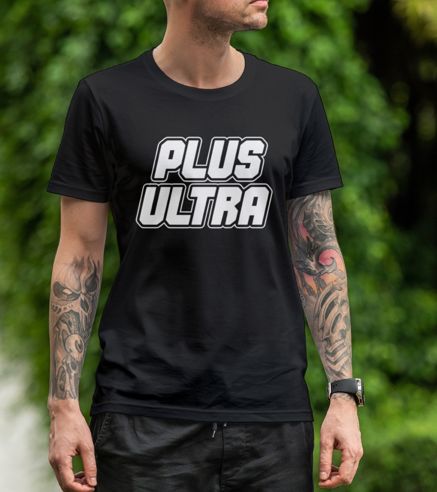 Plus Ultra My Hero Academia Anime Fan Favorite Phrase T-Shirt