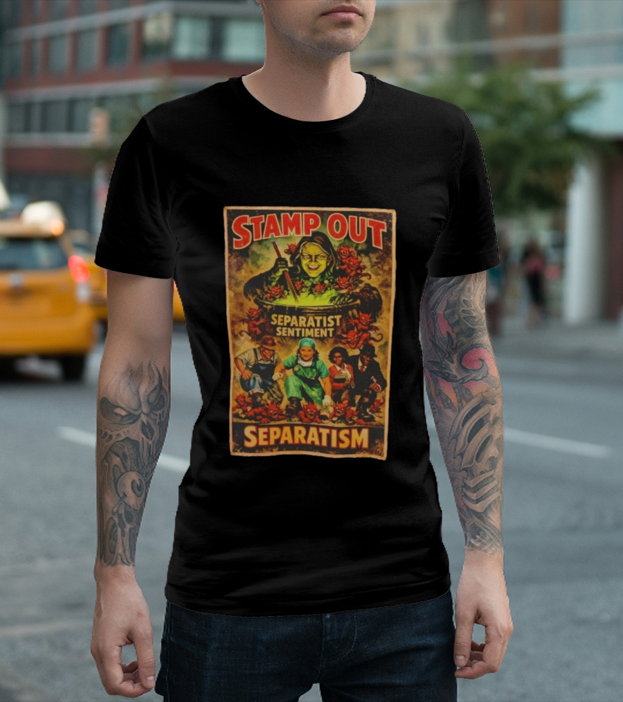 Stamp Out Separatist Sentiment Witch Cauldron Scene T-Shirt