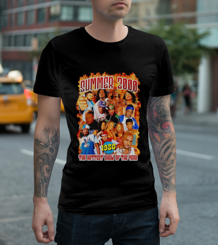 Summer 2000 Tha Hottest Show Of The Year 1980 Fest T-Shirt