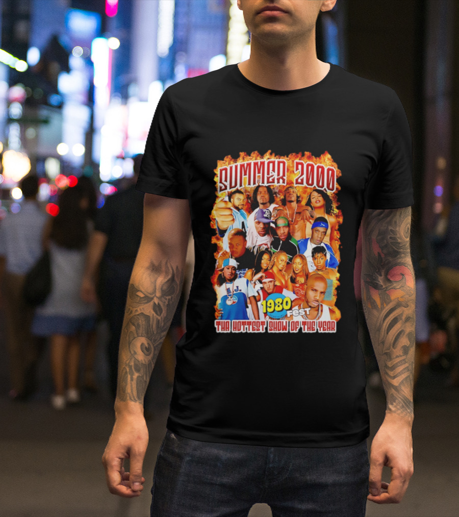 Summer 2000 Tha Hottest Show Of The Year 1980 Fest T-Shirt