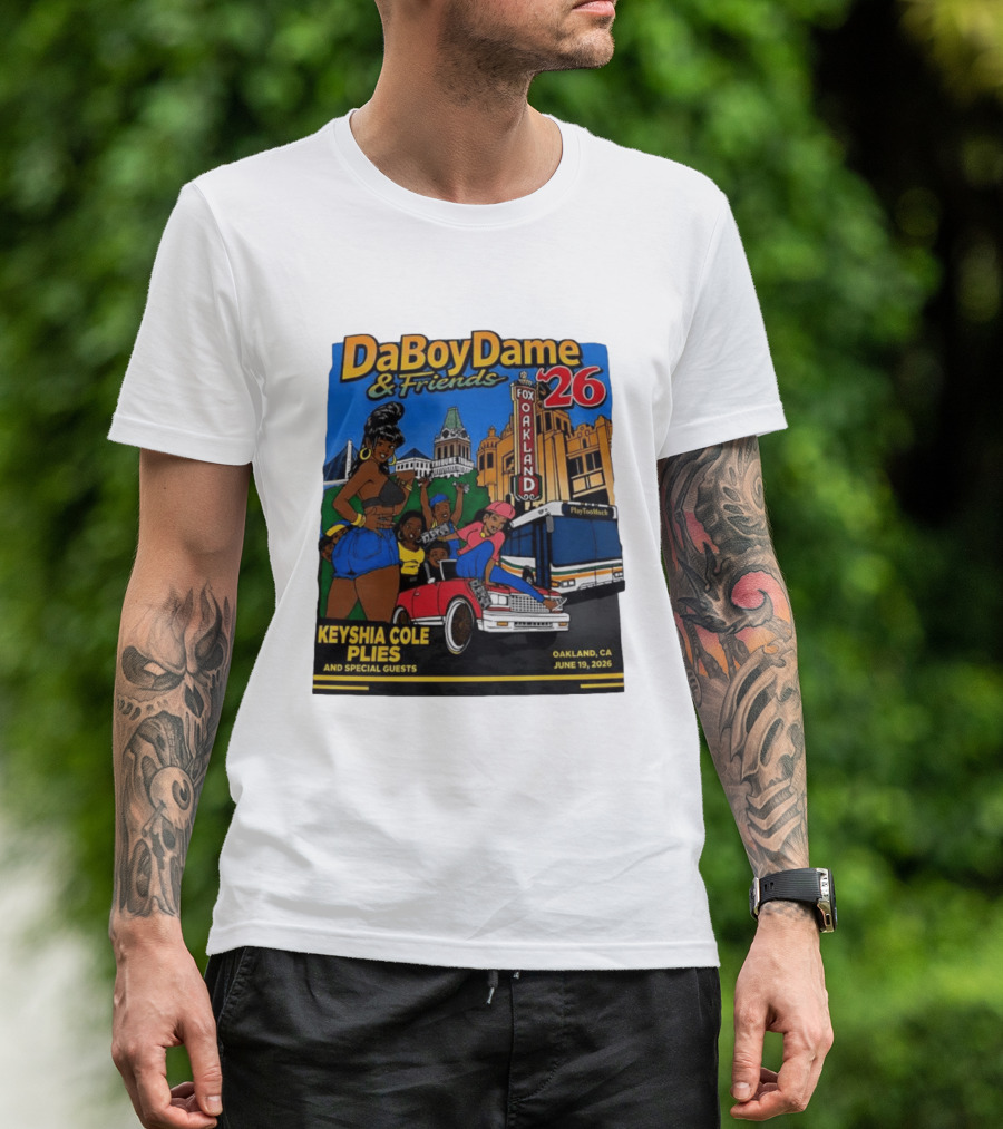 DaBoyDame & Friends 26 Keyshia Cole Plies Oakland CA June 19 2026 T-Shirt