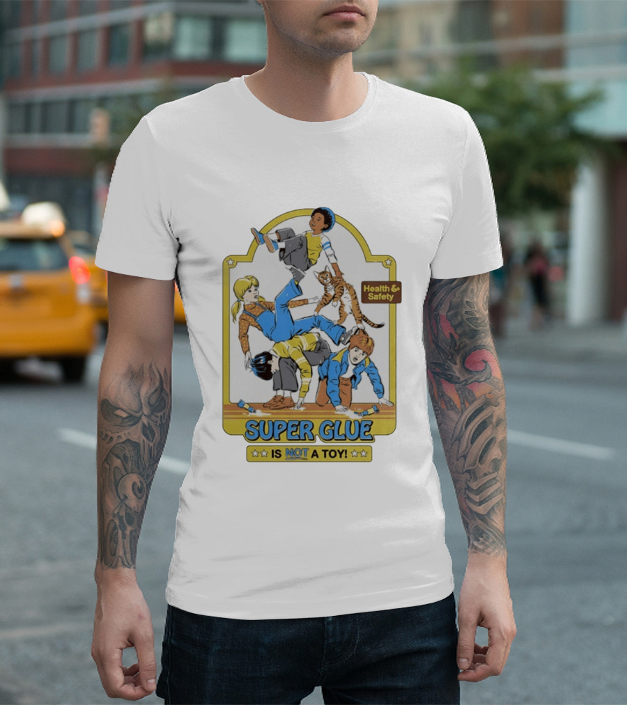 Health Safety Warning Super Glue Is Not A Toy T-Shirt
