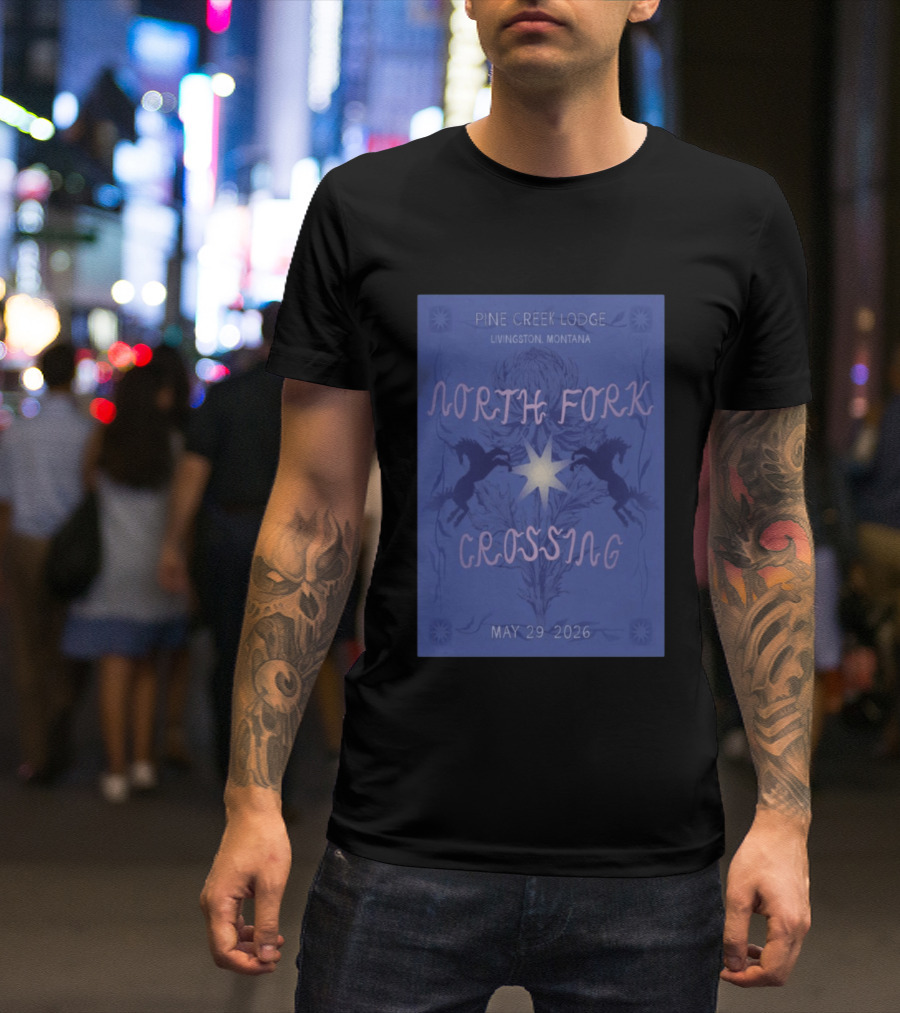 North Fork Crossing Pine Creek Lodge Livingston Montana May 29 2026 T-Shirt