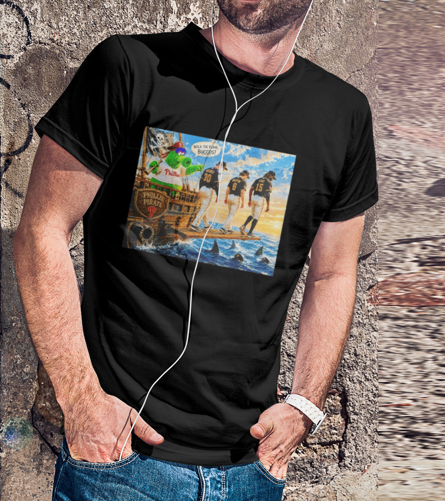 Philadelphia Phillies Pirate Phanatic Vs Pittsburgh Pirates Walk The Plank Bucos T-Shirt