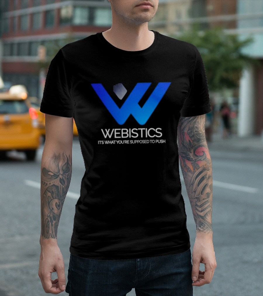 Webistics W It's What You're Supposed To Push T-Shirt