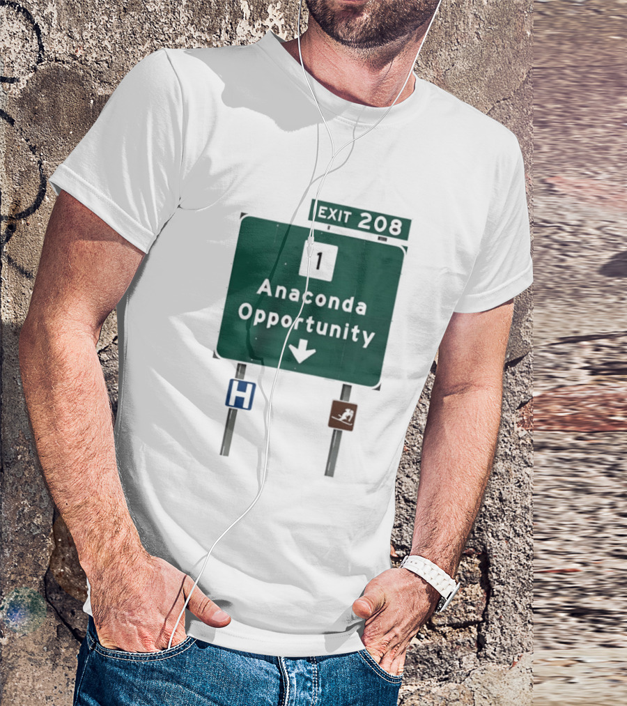 Anaconda Opportunity Highway Sign Exit 208 T-Shirt