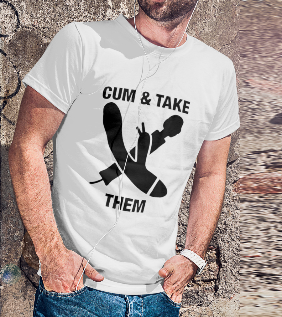 Cum & Take Them Sword And Dildo T-Shirt