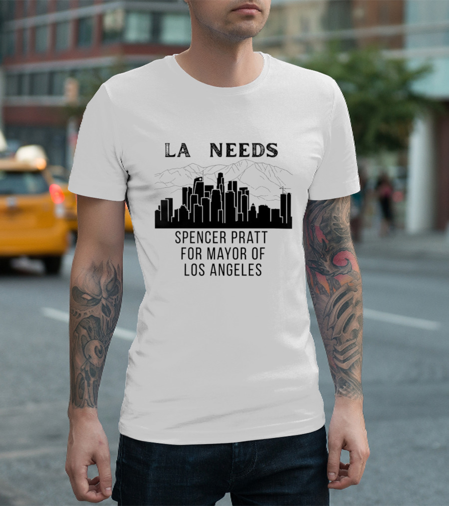 La Needs Spencer Pratt For Mayor Of Los Angeles Skyline Mountains T-Shirt