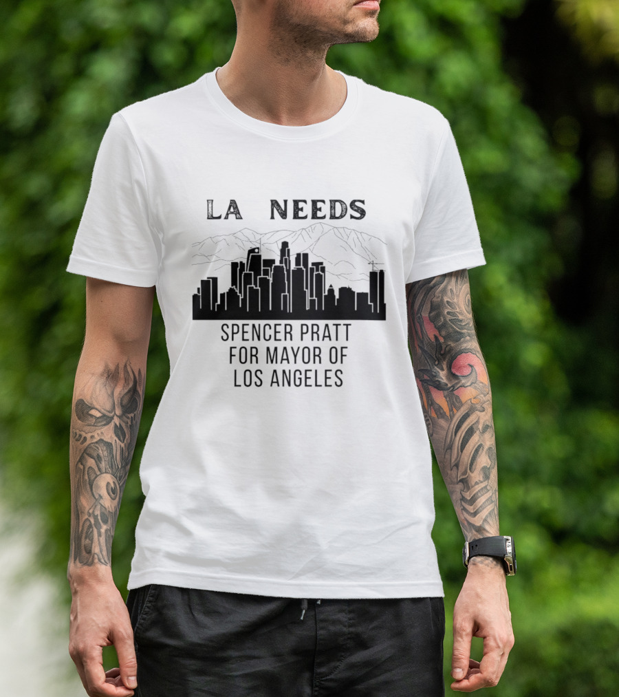 La Needs Spencer Pratt For Mayor Of Los Angeles Skyline Mountains T-Shirt