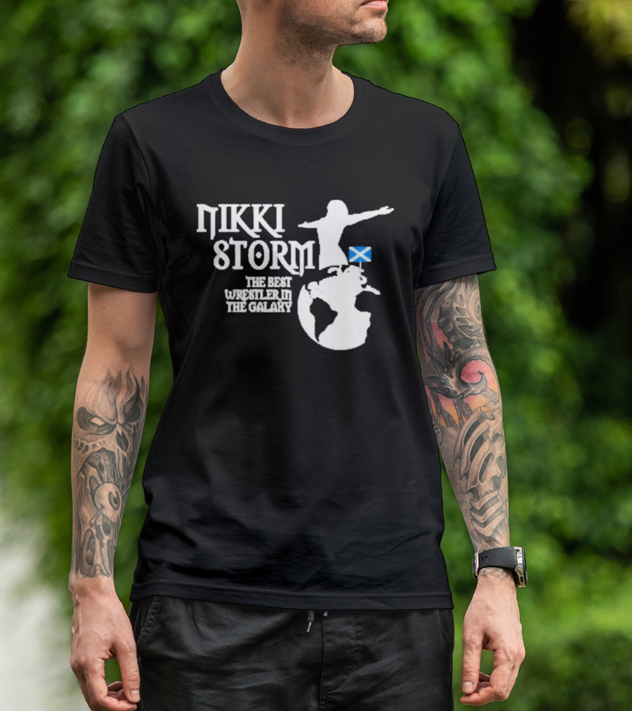 Nikki Storm The Best Wrestler In The Galaxy With Scottish Flag T-Shirt