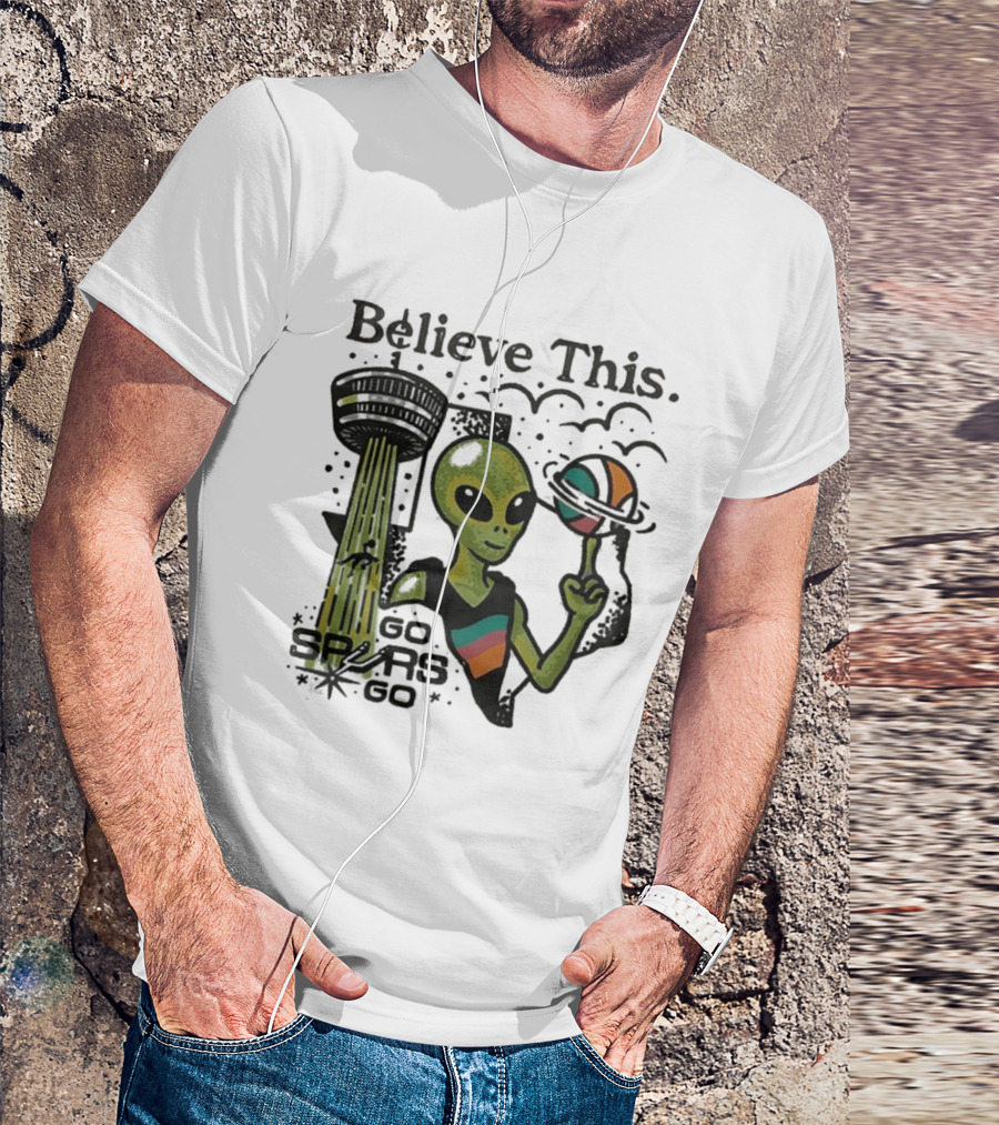 Believe This San Antonio Spurs 2026 Wemby Alien Basketball Tower Of The Americas Go Spurs T-Shirt