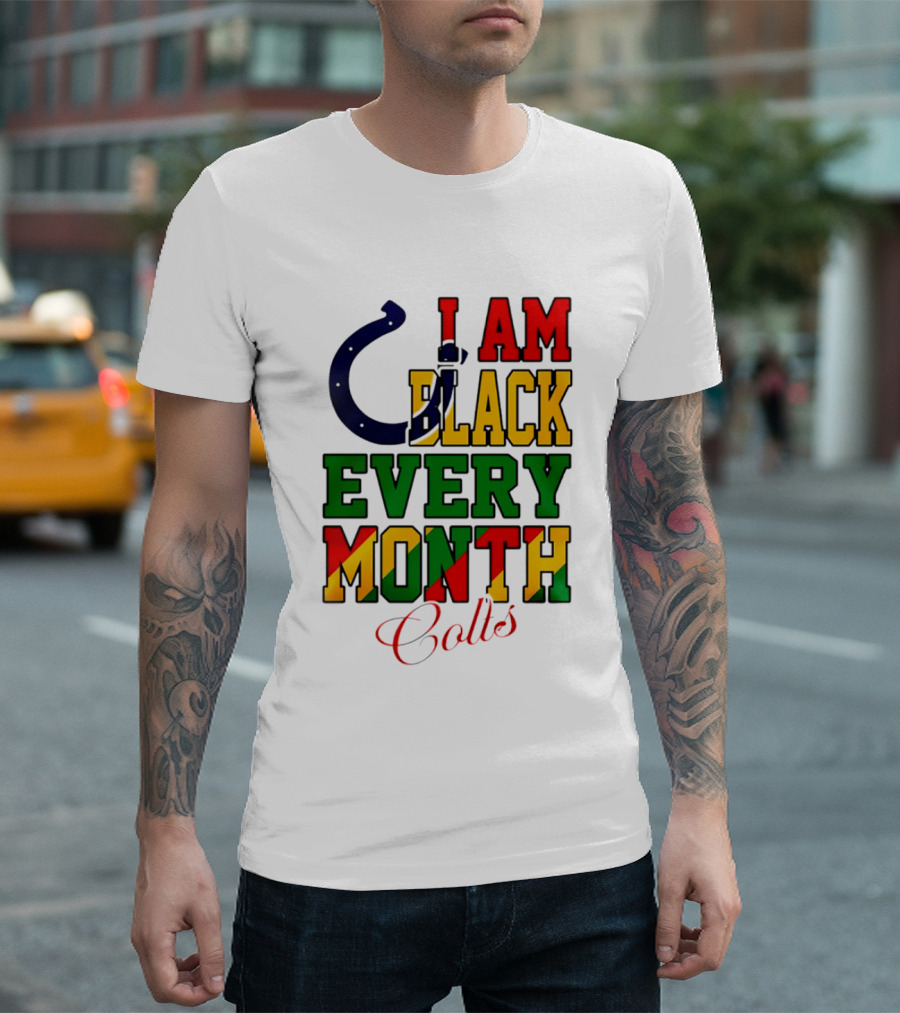 Indianapolis Colts I Am Black Every Month Juneteenth Celebration T-Shirt