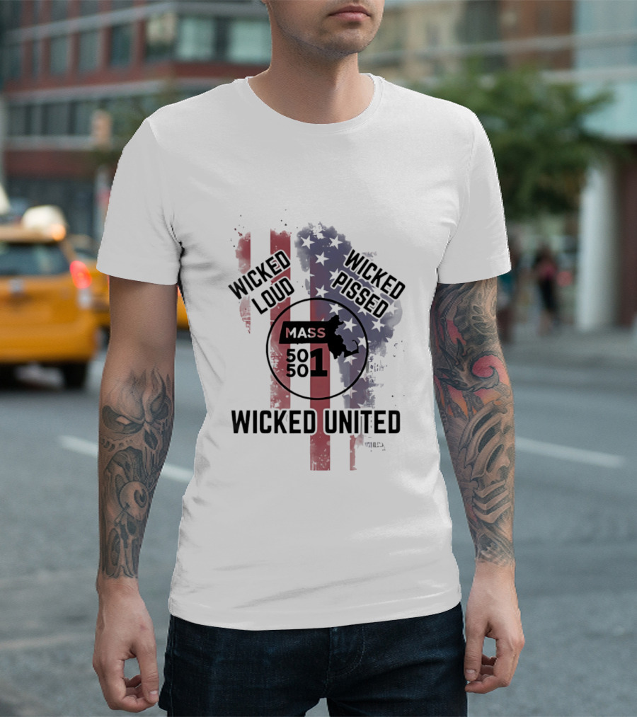 Wicked Loud Wicked Pissed Mass 501 United Flag T-Shirt