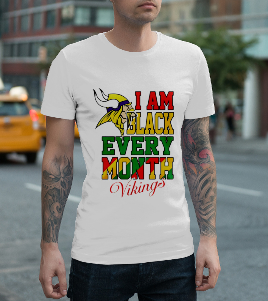Minnesota Vikings I Am Black Every Month T-Shirt