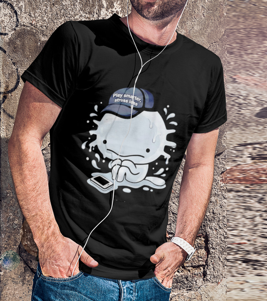 Axolotl Play Smarter Stress Less Hat And Phone T-Shirt