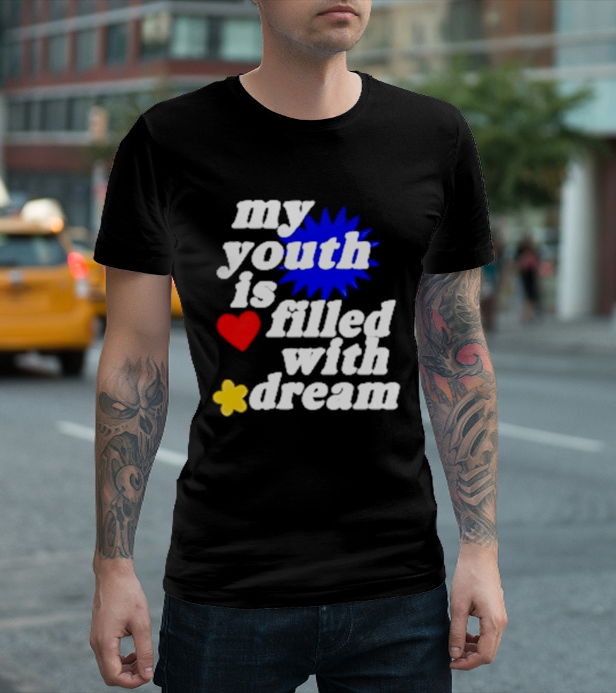 My Youth Is Filled With Dream Heart Star Burst T-Shirt