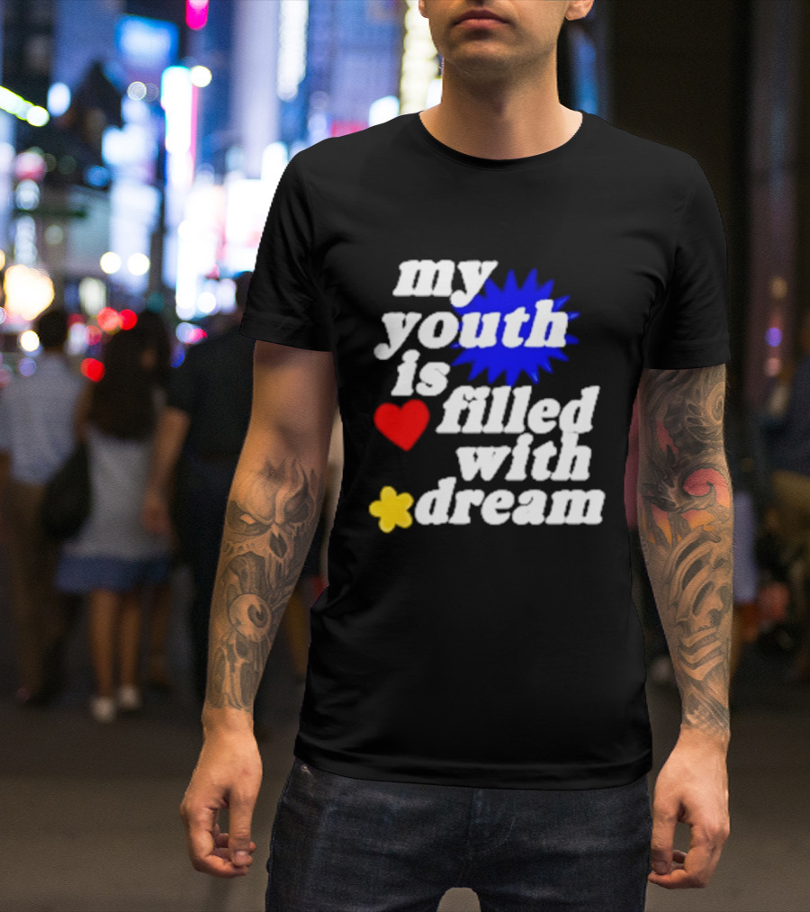My Youth Is Filled With Dream Heart Star Burst T-Shirt