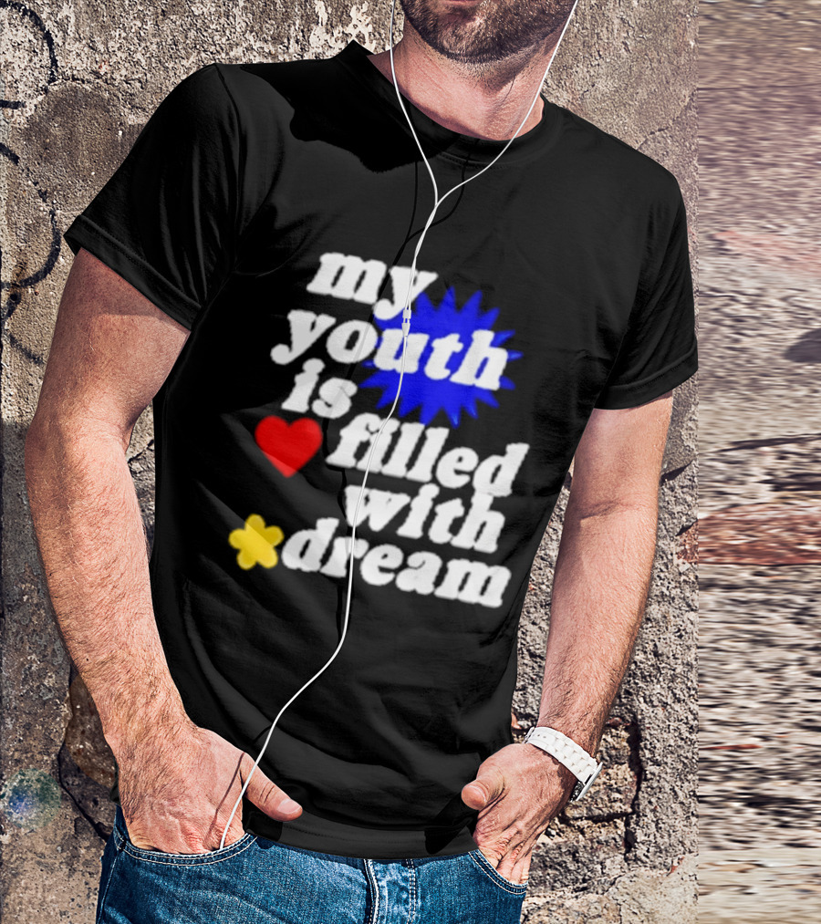 My Youth Is Filled With Dream Heart Star Burst T-Shirt